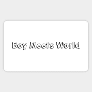 Boy Meets World / / Typography Design Magnet